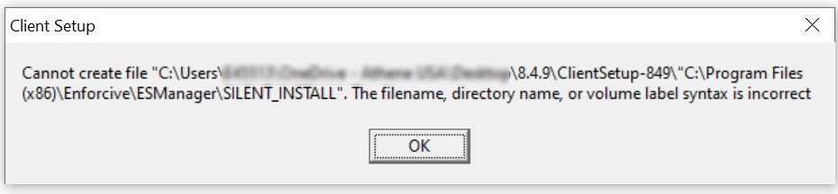 Enforcive ESM GUI Client Install Error: “Cannot create file”