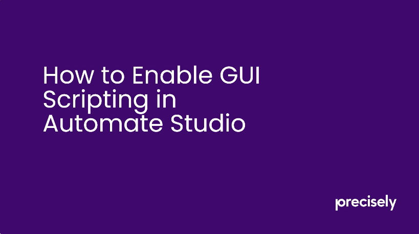 How to Enable GUI Scripting in Automate Studio