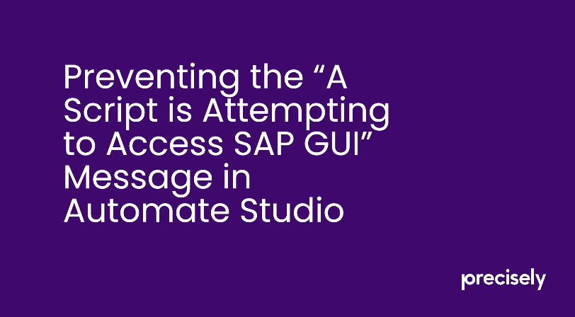 Preventing the “A Script is Attempting to Access SAP GUI” Message in ...